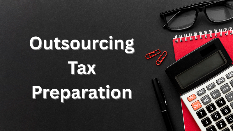 Outsourcing Tax Prep